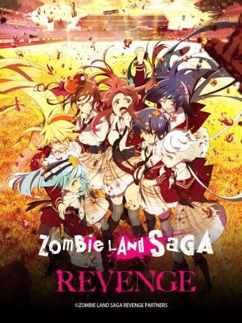 Vùng đất thây ma 2: Kéo nhau trở lại Zombie Land SAGA (Season 2)